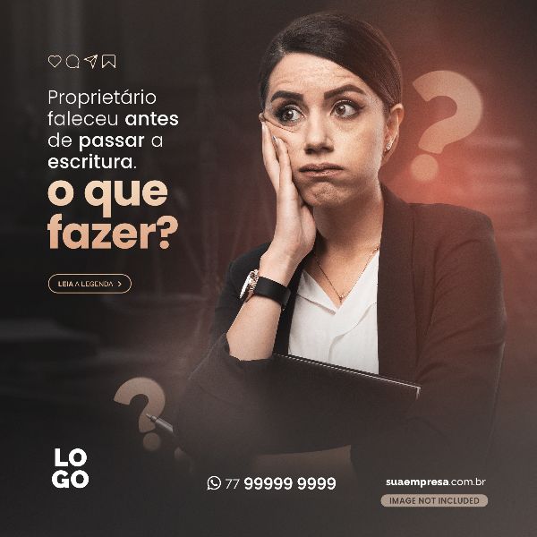 PROPRIETÁRIO FALECEU ANTES DE PASSAR A ESCRITURA - ADVOCACIA