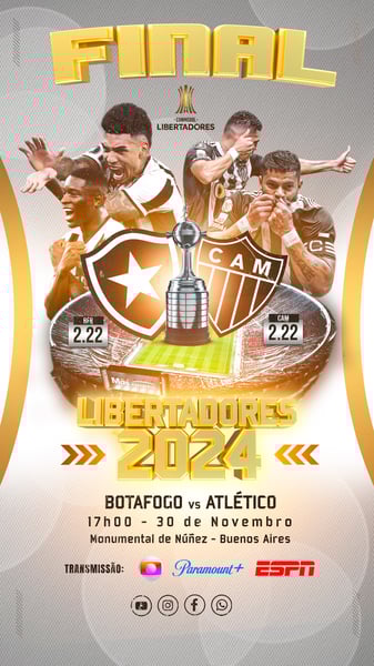FLYER  FUTEBOL FINAL LIBERTADORES 2024 BOTAFOGO vs ATLÉTICO MG STORIES