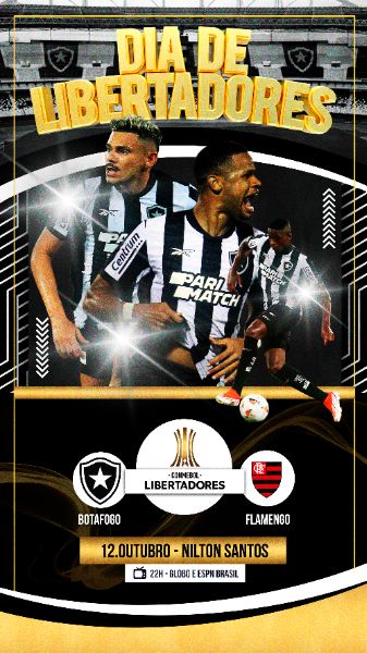 FLYER ESPORTIVO DIA DE LIBERTADORES BOTAFOGO STORIES