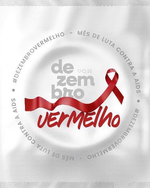 DEZEMBRO VERMELHO MÊS DE COMBATE CONTRA O HIV/AIDS 06