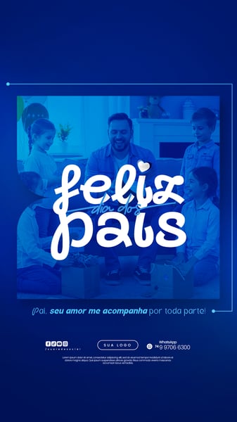 DIA DOS PAIS AGOSTO PAI - FLYER SOCIAL MEDIA PSD EDITÁVEL