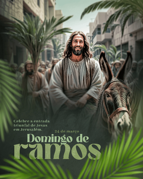 24 DE MARÇO - DOMINGO DE RAMOS SOCIAL MEDIA