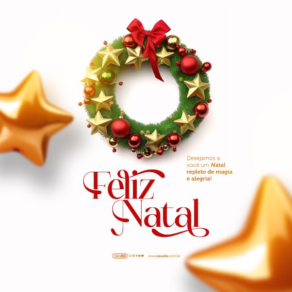 SOCIAL MEDIA - FELIZ NATAL - UM NATAL REPLETO DE MAGIA E ALEGRIA