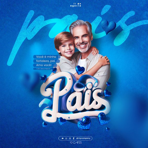 DIA DOS PAIS 11 DE AGOSTO CAMPANHA SOCIAL MEDIA FLYER PSD EDITÁVEL