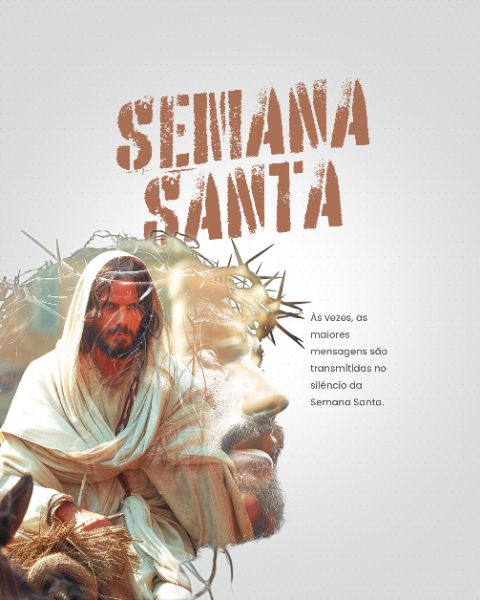 SOCIAL MEDIA - SEMANA SANTA - AS MAIORES MENSAGENS