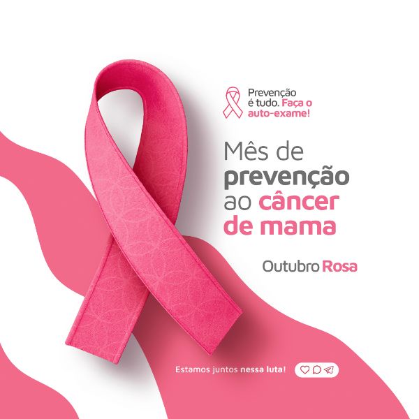 OUTUBRO ROSA CAMPANHA DE PREVENÇÃO AO CÂNCER DE MAMA POST FEED PSD EDITÁVEL