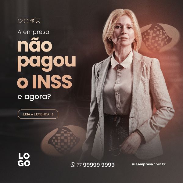 A EMPRESA NÃO PAGOU O INSS E AGORA - ADVOCACIA