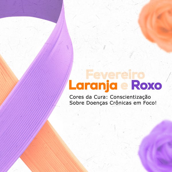 CAMPANHA FEVEREIRO LARANJA E ROXO POST 02