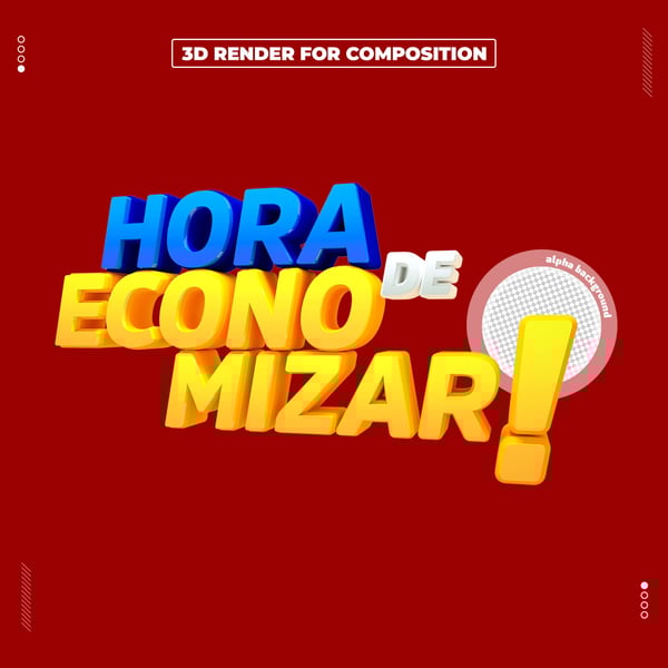 SELO 3D HORA DE ECONOMIZAR PARA COMPOSIÇÃO