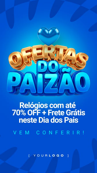 BANNER PROMOCIONAL DIA DOS PAIS ATÉ 70 OFF FRETE GRÁTIS PSD EDITÁVEL STORY