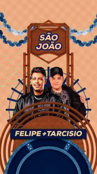 FLYER SÃO JOÃO FELIPE E TARCÍSIO PSD EDITÁVEL STORY