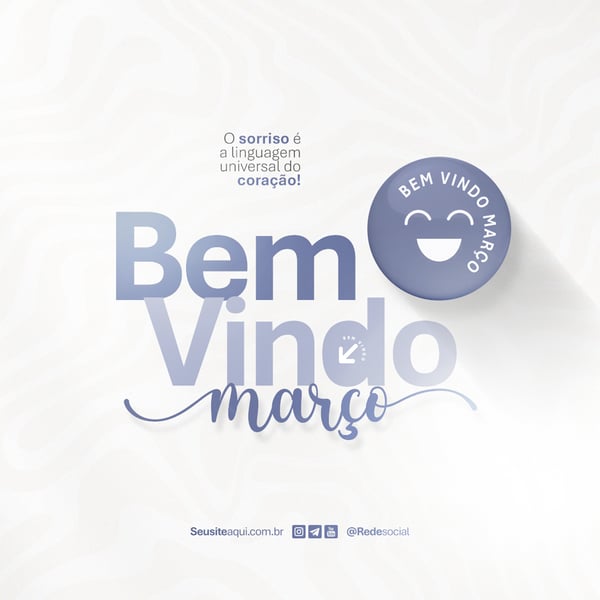 BEM VINDO MARÇO MÊS FRASE COMUNICADO AVISO INFORME SOCIAL MEDIA PSD EDITÁVEL