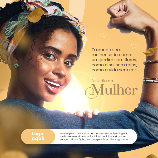 SOCIAL MEDIA DIA DA MULHER - O MUNDO SEM MULHER SERIA COMO UM JARDIM SEM FLORES...