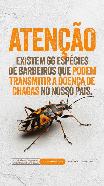 STORY - DOENÇA DE CHAGAS - EXISTEM 66 ESPÉCIES DE BARBEIROS