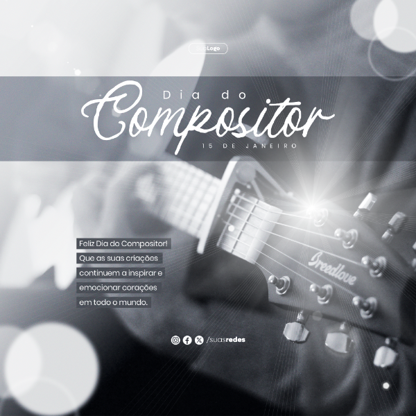 DIA DO COMPOSITOR INSPIRA E EMOCIONA CORAÇÕES 15 DE JANEIRO FEED SOCIAL MEDIA POST