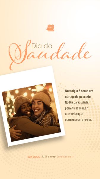 STORY - DIA DA SAUDADE - UM ABRAÇO DO PASSADO