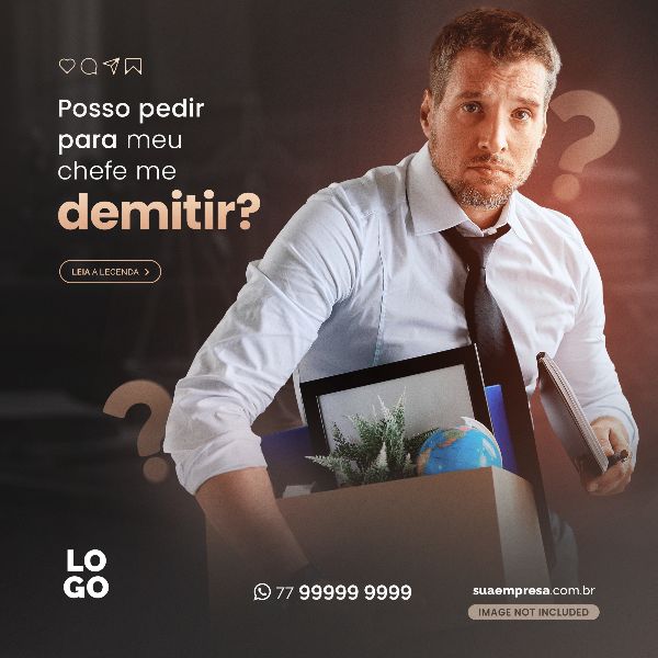 POSSO PEDIR PARA MEU CHEFE ME DEMITIR - ADVOCACIA