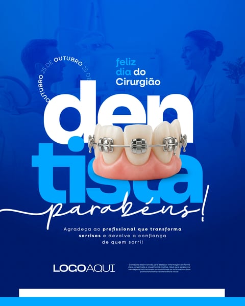 DIA DO CIRURGIÃO DENTISTA 25 DE OUTUBRO PARABÉNS SOCIAL MEDIA FLYER PSD EDITÁVEL