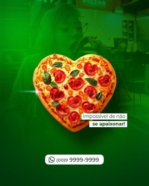 MWJ SOCIALMEDIA_PIZZARIA_IMPOSSÍVEL NÃO SE APAIXONAR