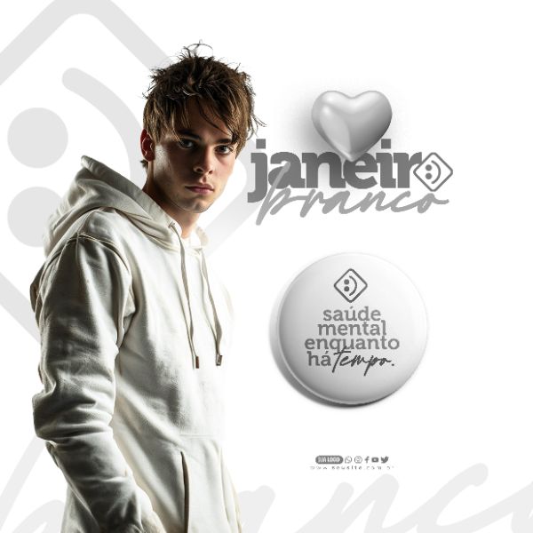 SOCIAL MEDIA - JANEIRO BRANCO - SAÚDE MENTAL