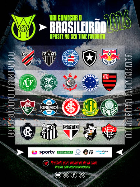 FLYER APOSTAS ESPORTIVAS BRASILEIRÃO 2026 ESCUDOS DOS TIMES