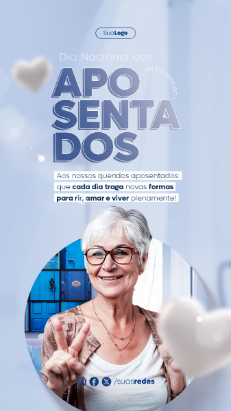 AOS NOSSOS QUERIDOS APOSENTADOS FELIZ DIA NACIONAL DOS APOSENTADOS STORY  SOCIAL MEDIA POST