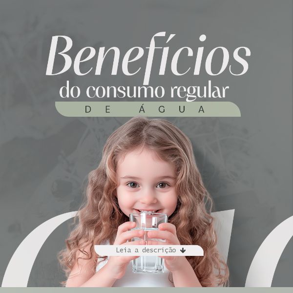 BENEFÍCIOS DO CONSUMO DE ÁGUA NUTRICIONISTA PSD EDITÁVEL