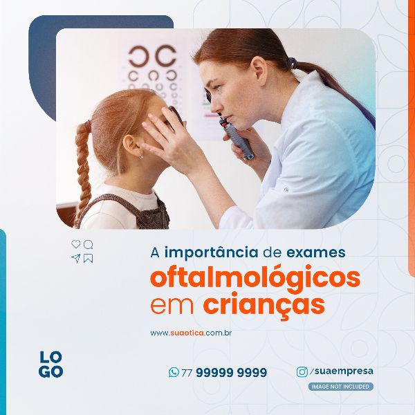 A IMPORTÂNCIA DE EXAMES EM CRIANÇAS | SOCIAL MEDIA - ÓTICA