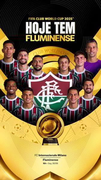 HOJE TEM FLUMINENSE FIFA CWC 2025 FINAL STORIES