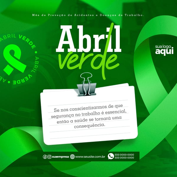 SOCIAL MEDIA ABRIL VERDE, PREVENÇÃO DE ACIDENTES NO TRABALHO 06