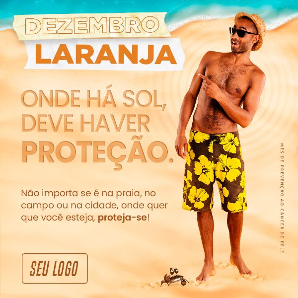 ONDE HÁ SOL, DEVE HAVER PROTEÇÃO (VERSÃO 1) DEZEMBRO LARANJA