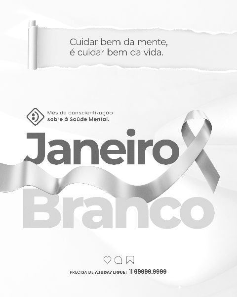 JANEIRO BRANCO: CONSCIENTIZAÇÃO SOBRE A SAÚDE MENTAL 04