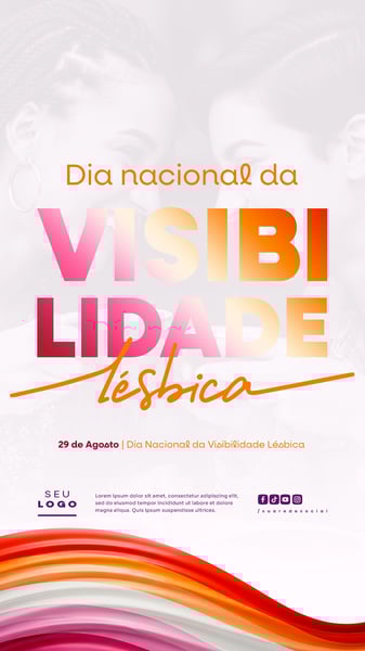 DIA NACIONAL DA VISIBILIDADE LÉSBICA 29 DE AGOSTO SOCIAL MEDIA PSD EDITÁVEL STORY 1