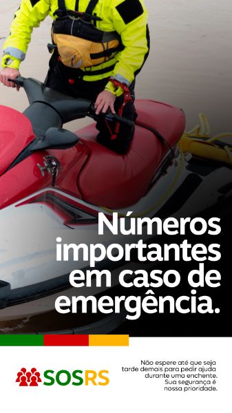 RIO GRANDE DO SUL SOS NÚMEROS IMPORTANTES RS STORY
