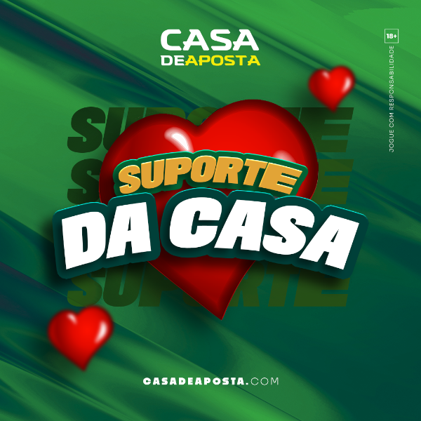 SUPORTE DA CASA - CASA DE APOSTA