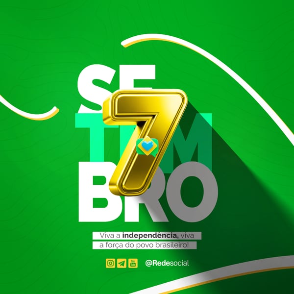 07 DE SETEMBRO DIA DA INDEPENDÊNCIA DO BRASIL SOCIAL MEDIA PSD EDITÁVEL