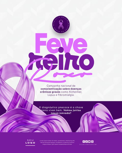 FEVEREIRO ROXO CAMPANHA DE CONSCIENTIZAÇÃO SOBRE DOENÇAS CRÔNICAS COMO ALZHEIMER FIBROMIALGIA E LÚPUS SOCIAL MEDIA PSD EDITÁVEL 6