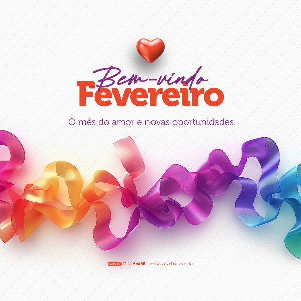 SOCIAL MEDIA - BEM-VINDO FEVEREIRO - O MÊS DAS NOVAS OPORTUNIDADES