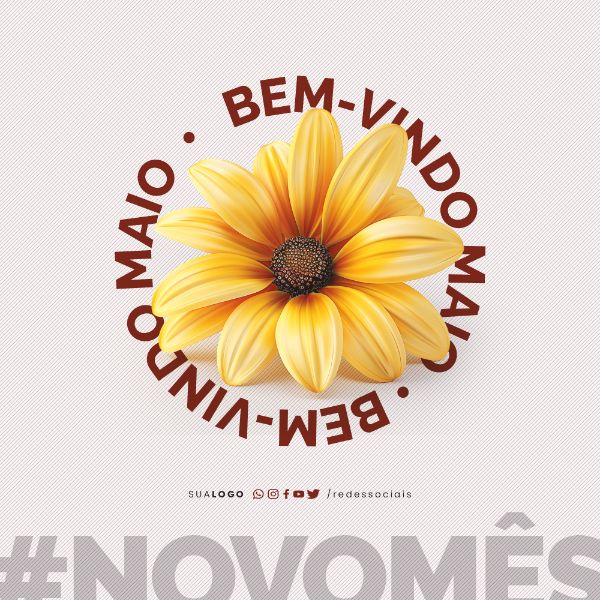 SOCIAL MEDIA - BEM VINDO MAIO - NOVO MÊS