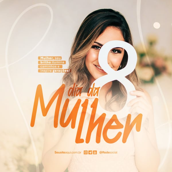 DIA INTERNACIONAL DA MULHER 8 DE MARÇO SOCIAL MEDIA PSD EDITÁVEL