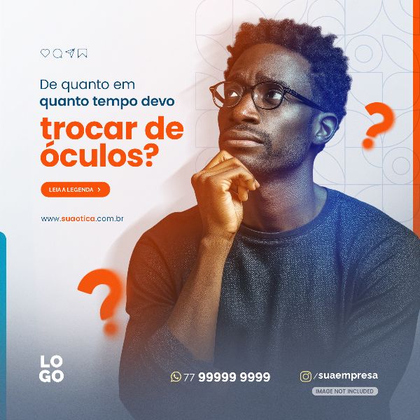 DE QUANTO EM QUANTO TEMPO DEVO TROCAR DE ÓCULOS | SOCIAL MEDIA - ÓTICA