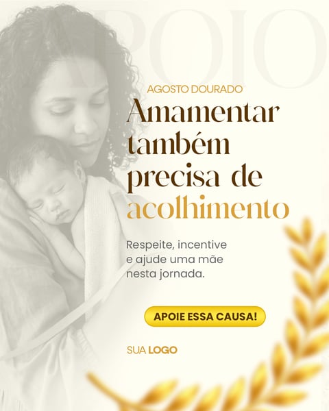 AGOSTO DOURADO MÊS DE INCENTIVO À AMAMENTAÇÃO PSD PSD EDITÁVEL 3
