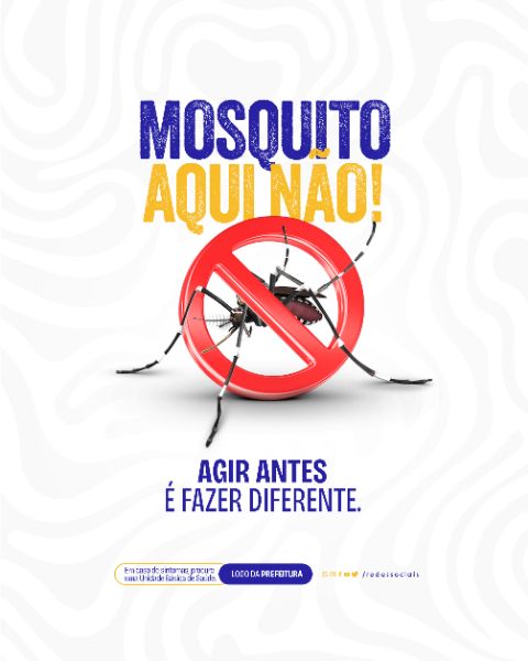 SOCIAL MEDIA - DENGUE - AGIR ANTES É FAZER DIFERENTE