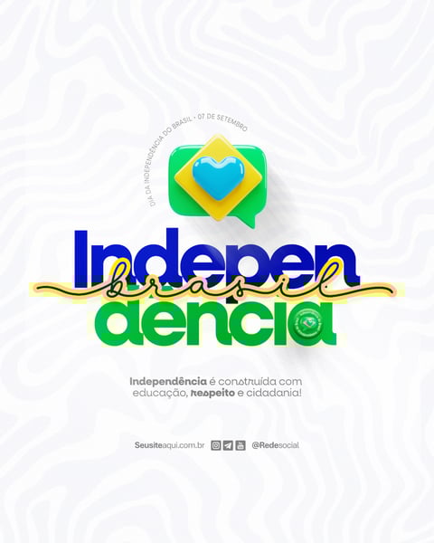 DIA DA INDEPENDÊNCIA DO BRASIL 07 DE SETEMBRO SOCIAL MEDIA PSD EDITÁVEL