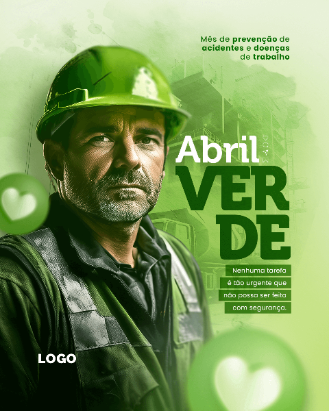 ABRIL VERDE: MÊS DE PREVENÇÃO, SEGURANÇA E SAÚDE NO TRABALHO