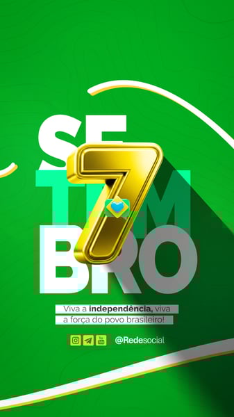 07 DE SETEMBRO DIA DA INDEPENDÊNCIA DO BRASIL SOCIAL MEDIA PSD EDITÁVEL