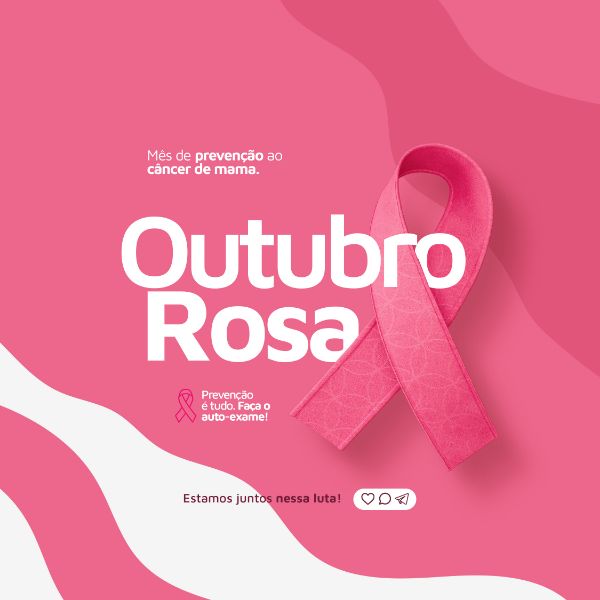 OUTUBRO ROSA CAMPANHA DE PREVENÇÃO AO CÂNCER DE MAMA POST FEED PSD EDITÁVEL