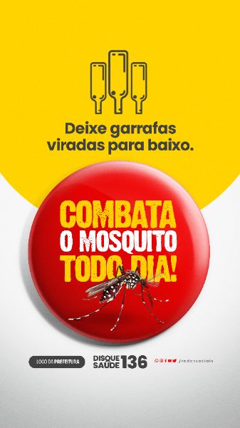STORY - COMBATA O MOSQUITO TODO DIA - GARRAFAS PARA BAIXO