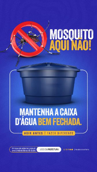 STORY - DENGUE - MANTENHA A CAIXA D'AGUA BEM FECHADA