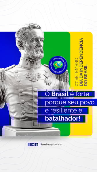 DIA DA INDEPENDÊNCIA DO BRASIL 07 DE SETEMBRO SOCIAL MEDIA PSD EDITÁVEL